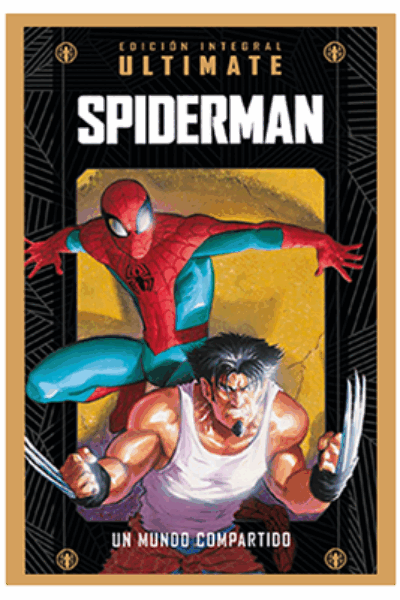 COLECCIÓN MARVEL ULTIMATE INTEGRAL 4 : SPIDER-MAN UN MUNDO COMPARTIDO