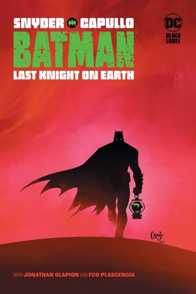 BATMAN LAST KNIGHT ON EARTH DC BLACK LABEL