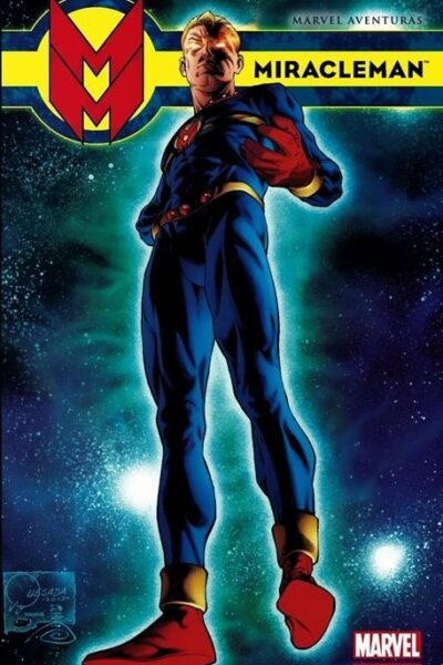 MIRACLEMAN UN SUEÑO DE VOLAR