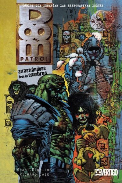Doom Patrol : Arrastrándose desde los escombros