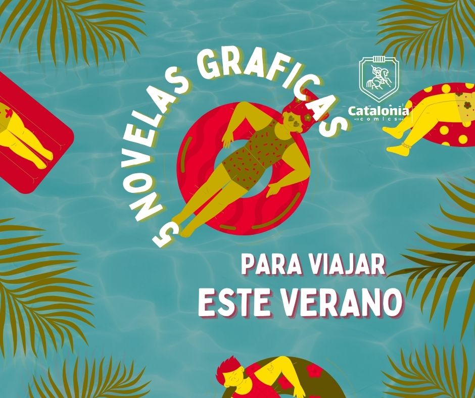 Lecturas de verano: 5 novelas gráficas para viajar sin hacer la maleta