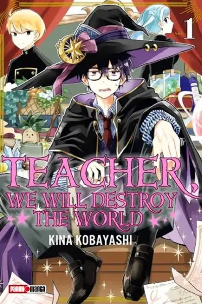 Teacher we will destroy the world 1